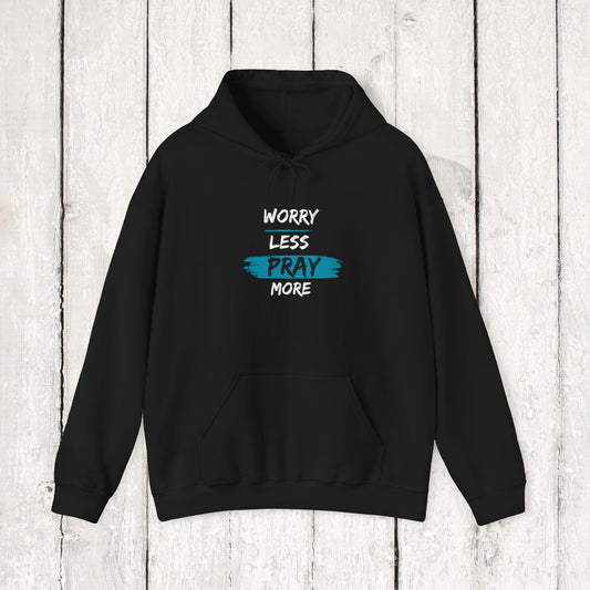 WORRY LESS PRAY MORE Heavy Blend™ Hoodie