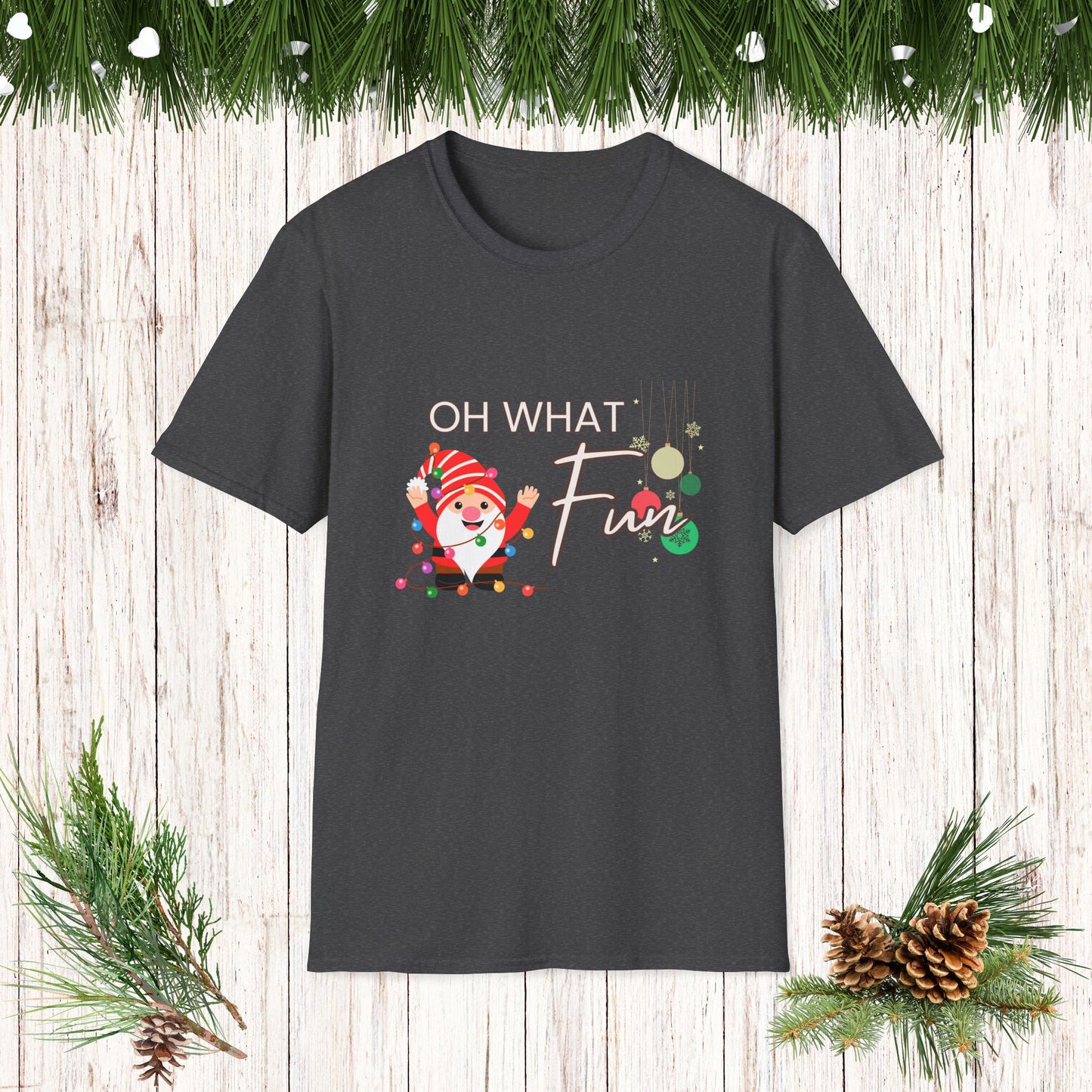 OH WHAT FUN Santa Softstyle T-Shirt