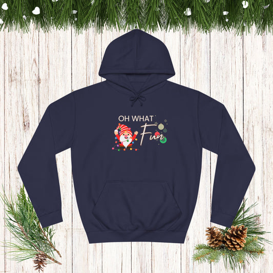 OH WHAT FUN Santa College Hoodie