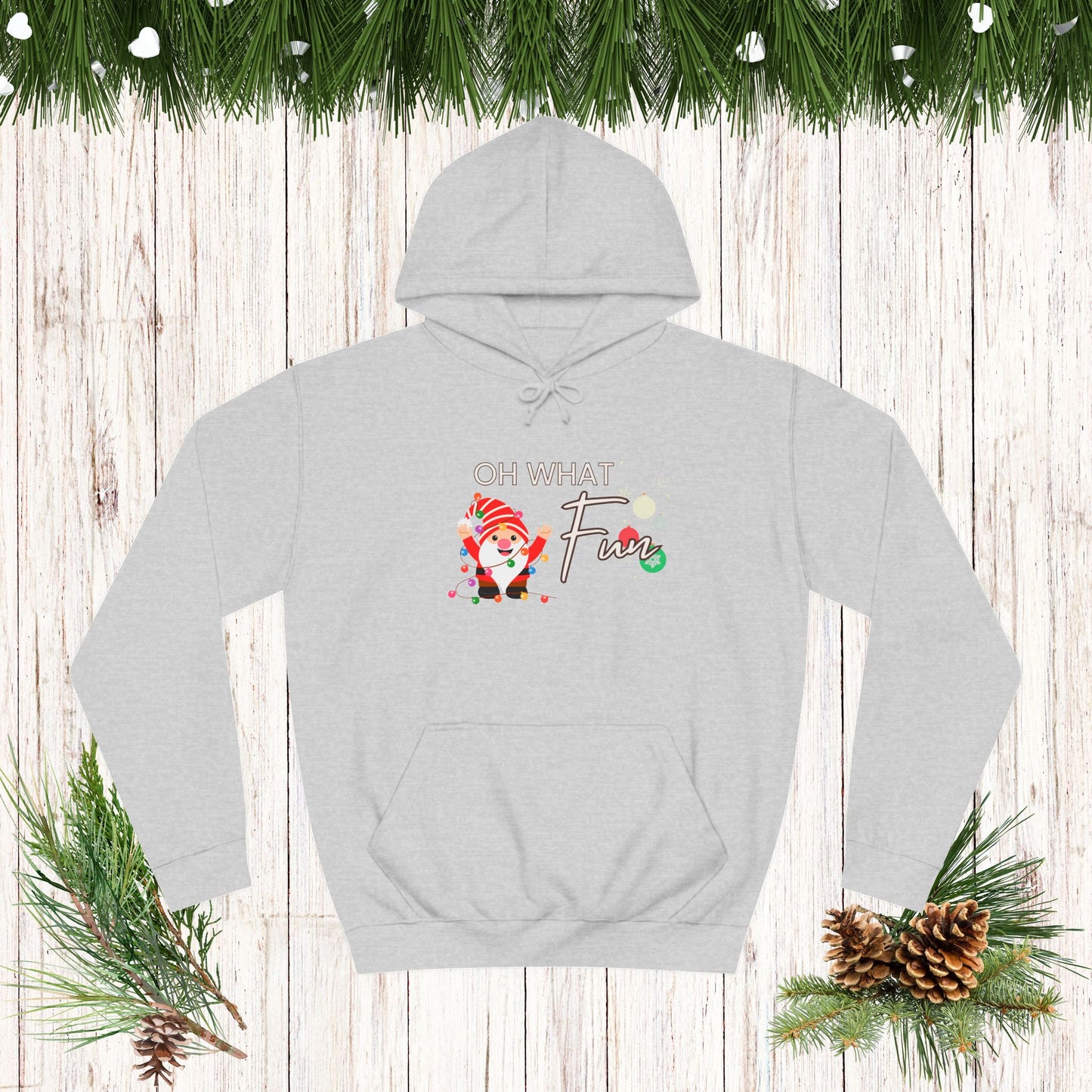 OH WHAT FUN Santa College Hoodie