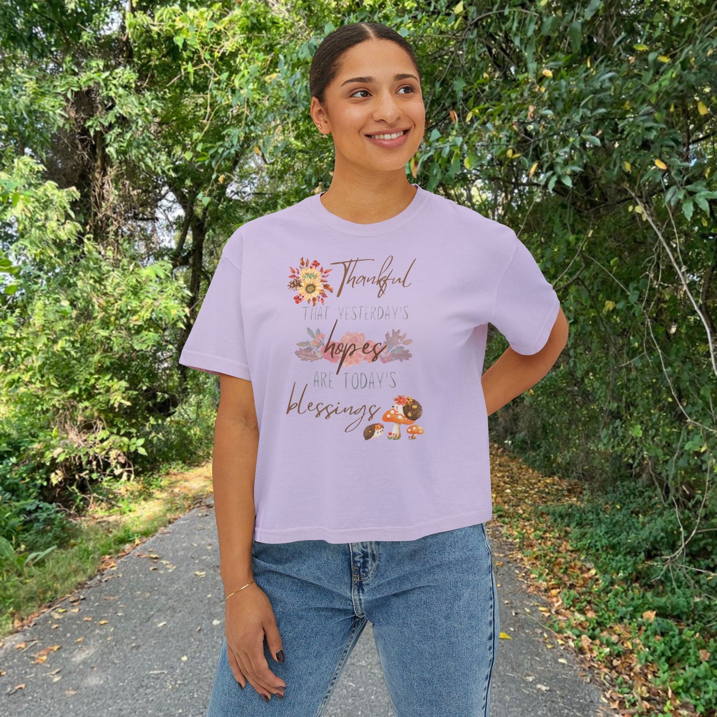 THANKFUL THAT YESTERDAY'S HOPES ARE TODAY'S BLESSINGS Women's Boxy Tee