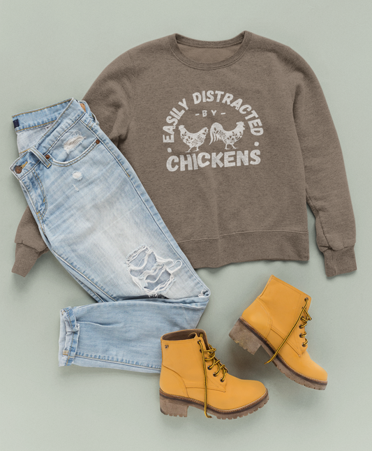 EASILY DISTRACTED BY CHICKENS Crewneck Sweatshirt