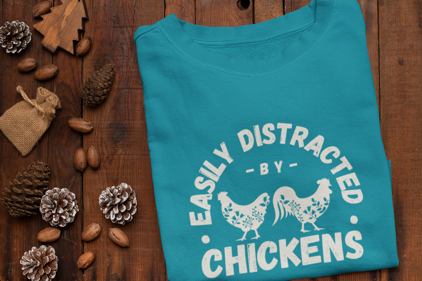 EASILY DISTRACTED BY CHICKENS Crewneck Sweatshirt